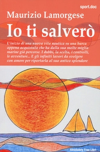 Io ti salverò - Librerie.coop Io ti salverò - Librerie.coop