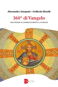 360° di Vangelo. Una pagina al giorno durante il Giubileo - Librerie.coop 360° di Vangelo. Una pagina al giorno durante il Giubileo - Librerie.coop