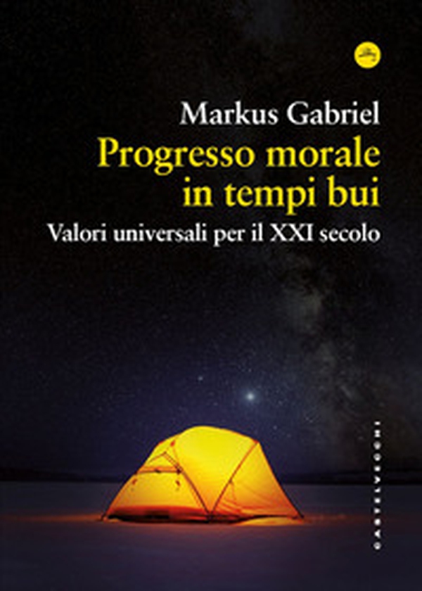 Progresso morale in tempi bui. Valori universali per il XXI secolo - Librerie.coop Progresso morale in tempi bui. Valori universali per il XXI secolo - Librerie.coop