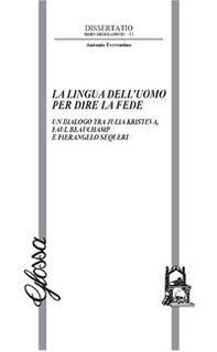 La lingua dell'uomo per dire la fede. Un dialogo tra Julia Kristeva, Paul Beauchamp e Pierangelo Sequeri - Librerie.coop La lingua dell'uomo per dire la fede. Un dialogo tra Julia Kristeva, Paul Beauchamp e Pierangelo Sequeri - Librerie.coop