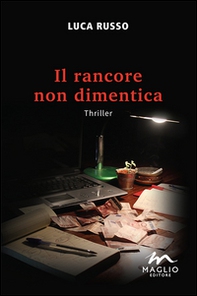 Il rancore non dimentica - Librerie.coop
