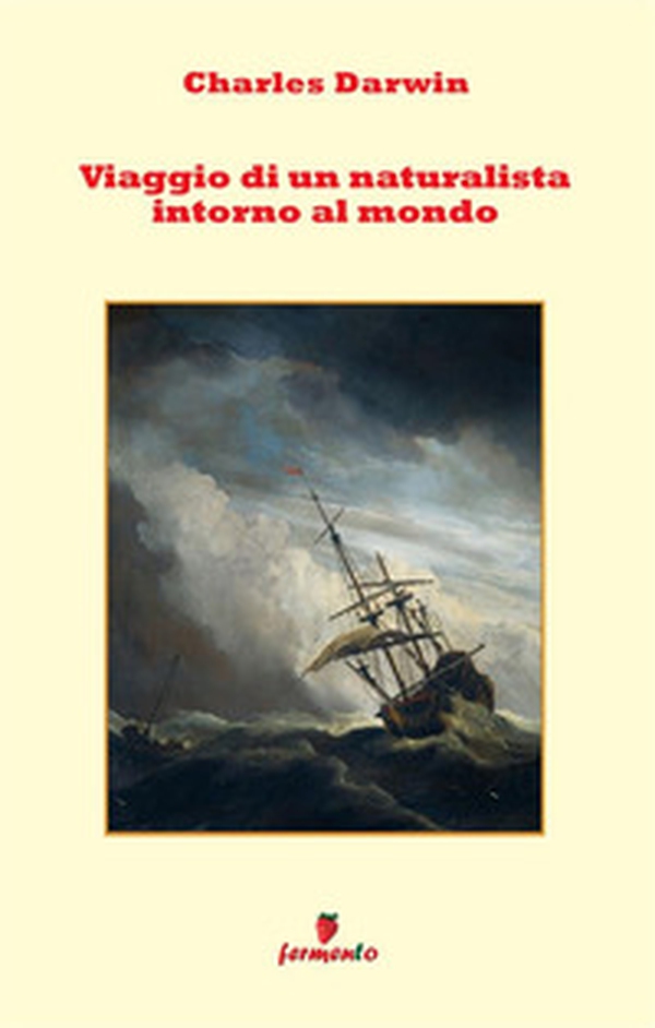 Viaggio di un naturalista intorno al mondo - Librerie.coop