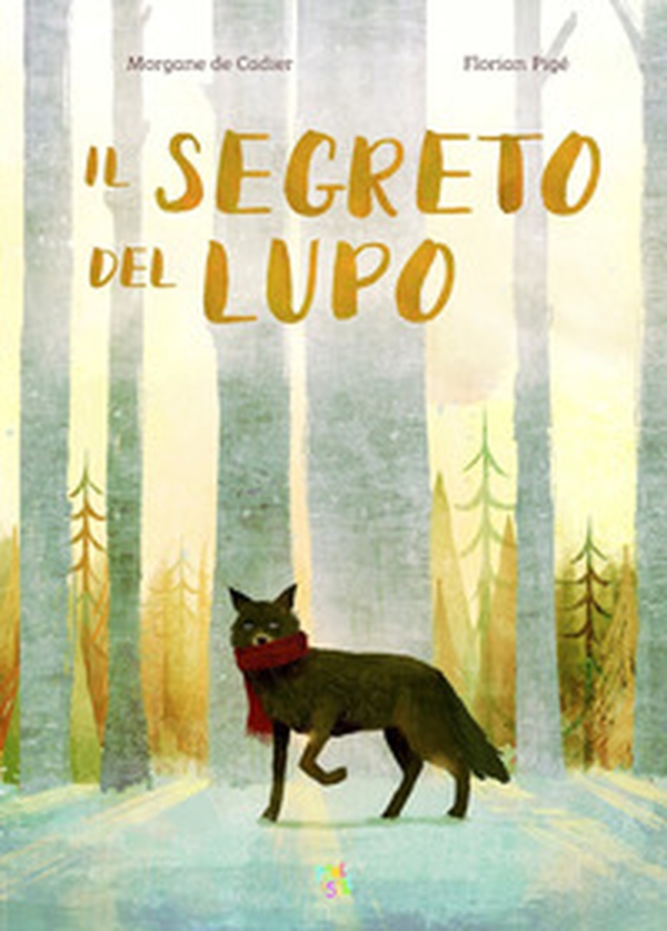 Il segreto del lupo - Librerie.coop Il segreto del lupo - Librerie.coop