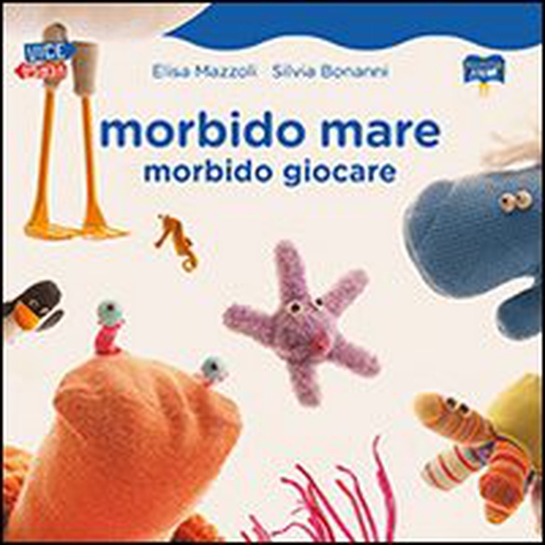 Morbido mare. Morbido giocare - Librerie.coop Morbido mare. Morbido giocare - Librerie.coop
