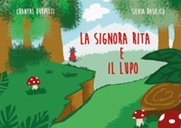 La signora Rita e il lupo - Librerie.coop La signora Rita e il lupo - Librerie.coop