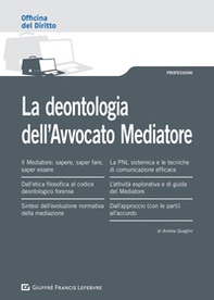 La deontologia dell'avvocato mediatore - Librerie.coop