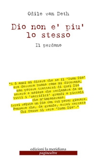 Dio non è più lo stesso. Il perdono - Librerie.coop
