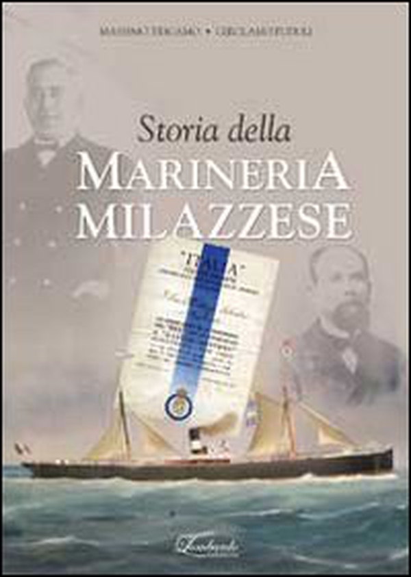Storia della marineria milazzese - Librerie.coop Storia della marineria milazzese - Librerie.coop