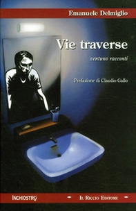 Vie traverse. Ventuno racconti - Librerie.coop