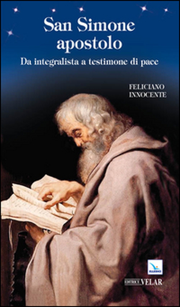 San Simone apostolo. Da integralista a testimone di pace - Librerie.coop San Simone apostolo. Da integralista a testimone di pace - Librerie.coop