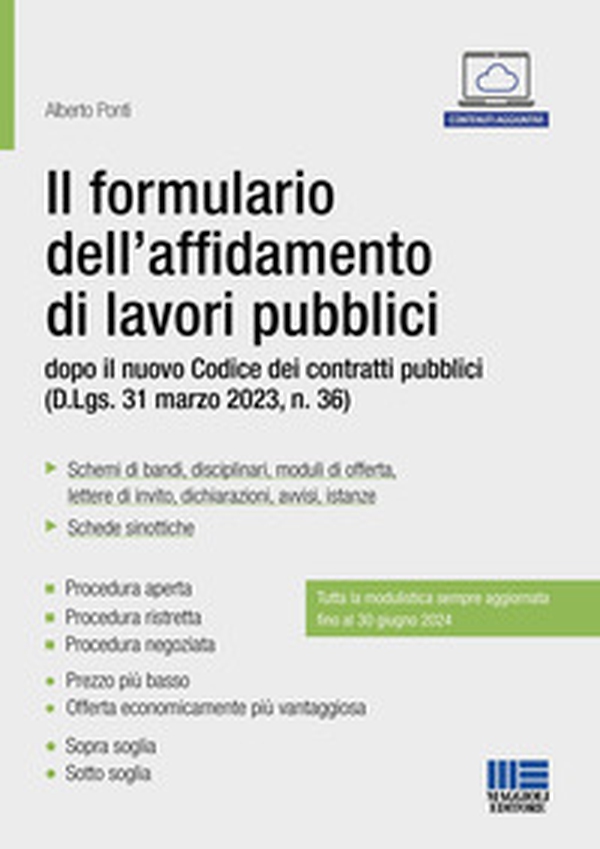 Il formulario dell'affidamento di lavori pubblici dopo il nuovo Codice dei contratti pubblici (D.Lgs. 31 marzo 2023, n. 36) - Librerie.coop