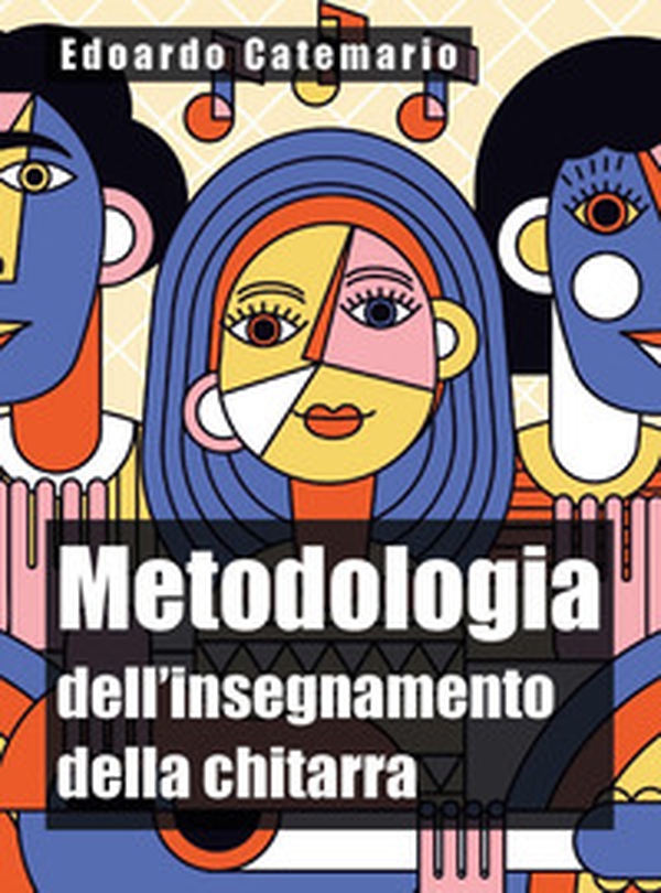 Metodologia dell'insegnamento della chitarra - Librerie.coop Metodologia dell'insegnamento della chitarra - Librerie.coop