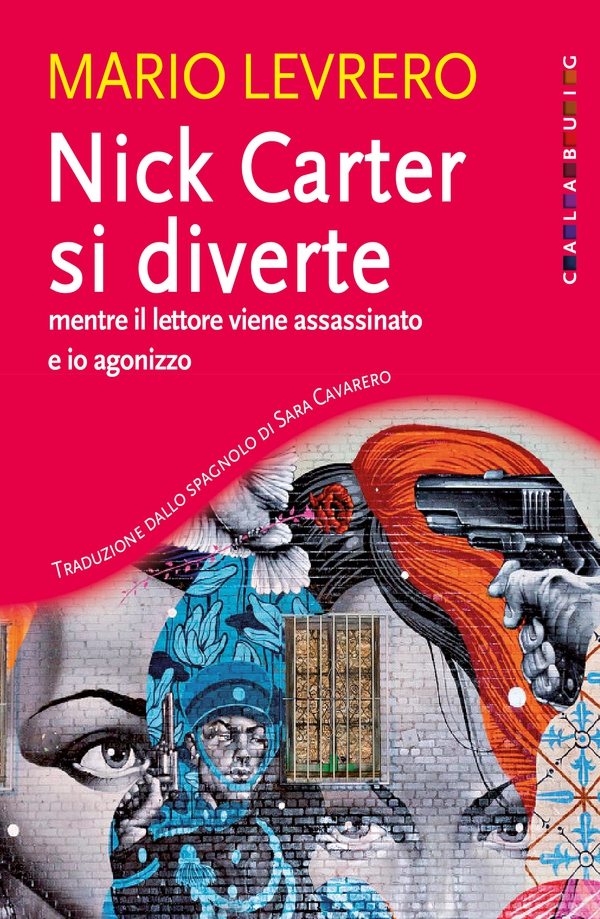 Nick Carter si diverte mentre il lettore viene assassinato e io agonizzo - Librerie.coop Nick Carter si diverte mentre il lettore viene assassinato e io agonizzo - Librerie.coop