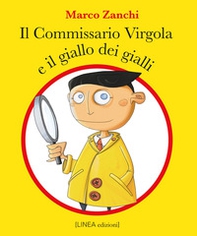 Il commissario Virgola e il giallo dei gialli - Librerie.coop