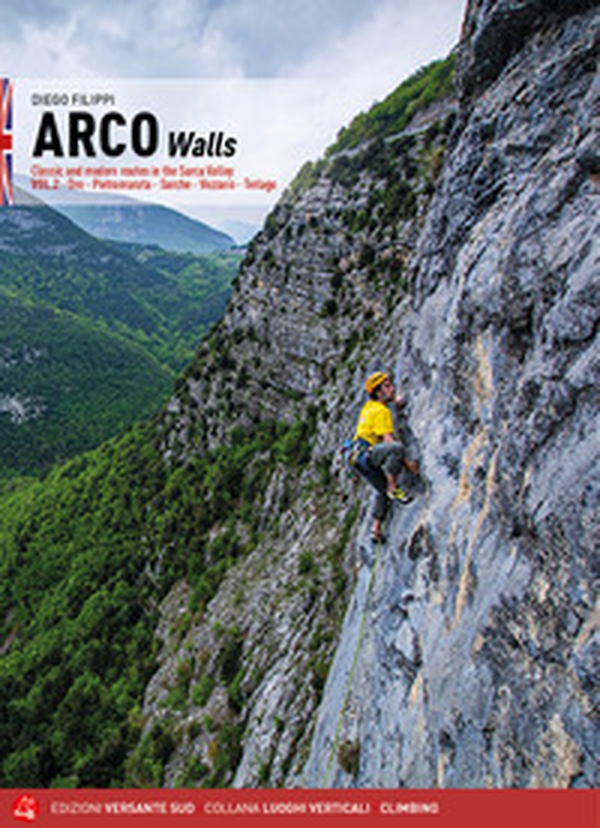 Arco pareti. Vie classiche, moderne e sportive in Valle del Sarca. Ediz. inglese - Librerie.coop Arco pareti. Vie classiche, moderne e sportive in Valle del Sarca. Ediz. inglese - Librerie.coop