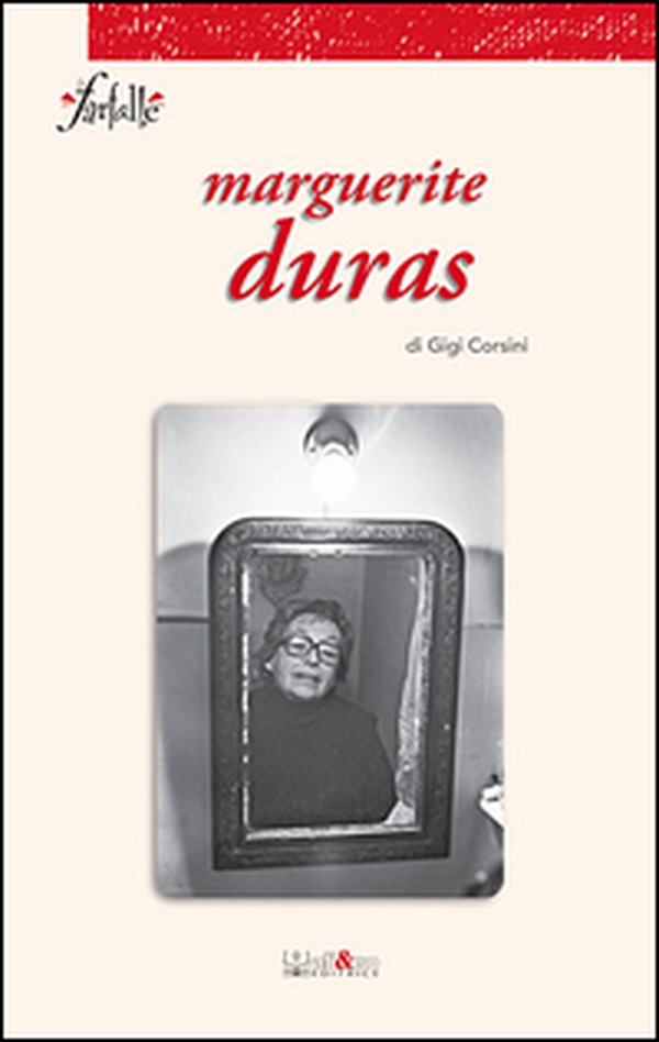 Marguerite Duras - Librerie.coop Marguerite Duras - Librerie.coop
