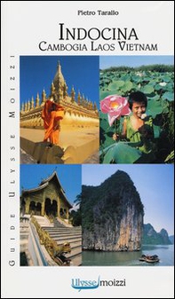 Indocina. Vietnam-Laos-Cambogia - Librerie.coop