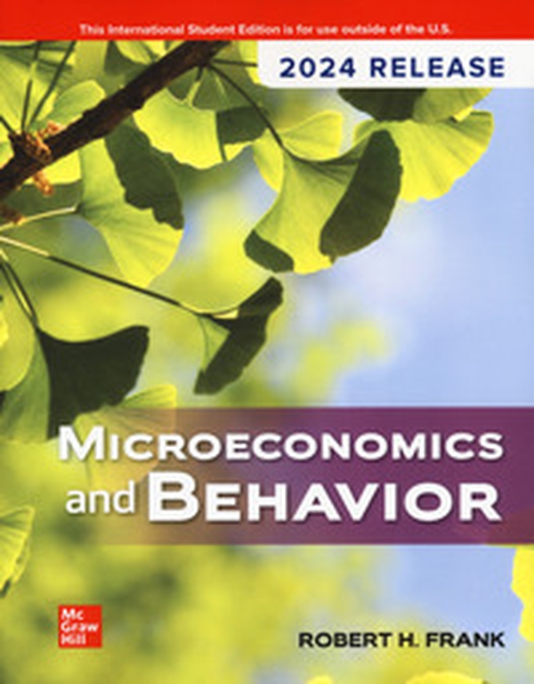 Microeconomics and behavior. 2024 release - Librerie.coop Microeconomics and behavior. 2024 release - Librerie.coop