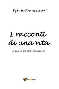 I racconti di una vita - Librerie.coop