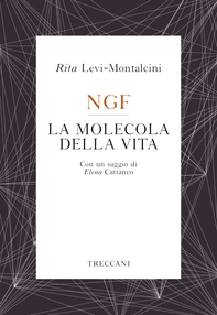 NGF La molecola della vita - Librerie.coop