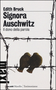 Signora Auschwitz. Il dono della parola - Librerie.coop