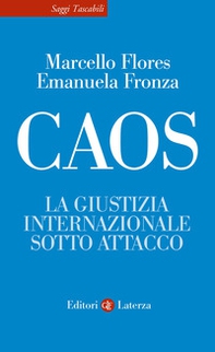 Caos. La giustizia internazionale sotto attacco - Librerie.coop