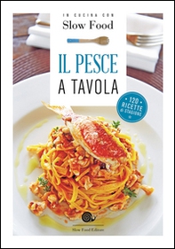 Il pesce a tavola. 120 ricette di stagione - Librerie.coop