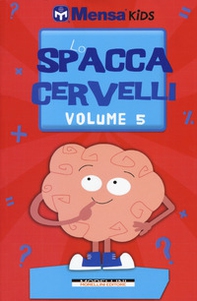 Lo spaccacervelli. Livello 5 - Librerie.coop