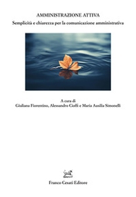 Amministrazione attiva. Semplicità e chiarezza per la comunicazione amministrativa - Librerie.coop