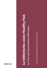 Le biblioteche come healthy hub. La C.A.A. per la promozione della salute - Librerie.coop