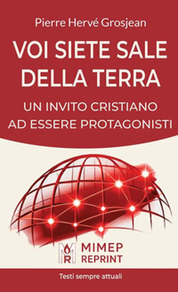 Voi siete sale della terra. Un invito cristiano ad essere protagonisti - Librerie.coop