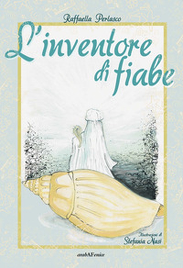 L'inventore di fiabe - Librerie.coop L'inventore di fiabe - Librerie.coop