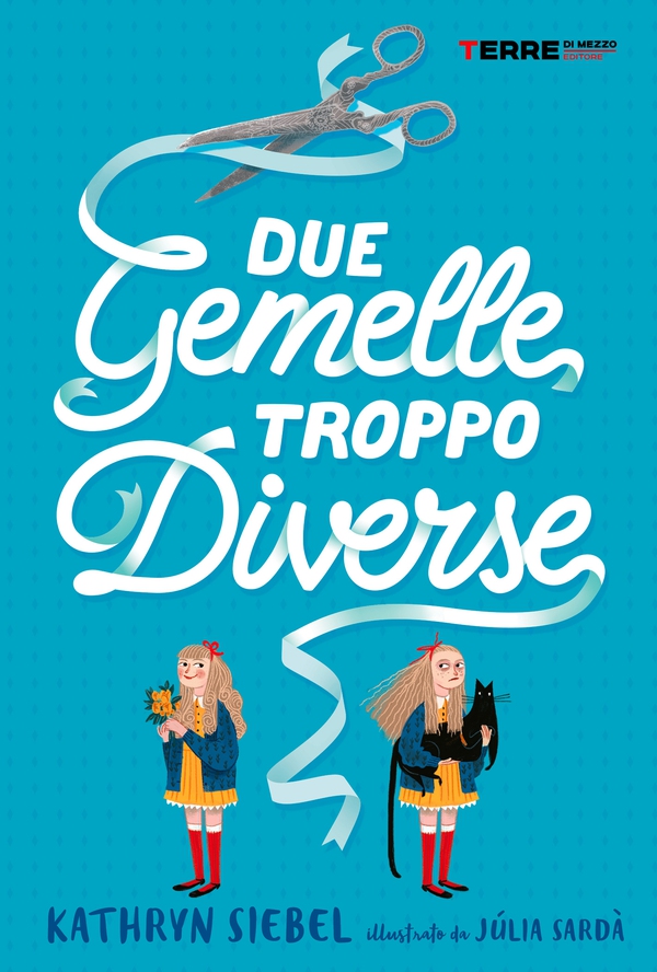 Due gemelle troppo diverse - Librerie.coop Due gemelle troppo diverse - Librerie.coop