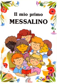 Il mio primo messalino - Librerie.coop Il mio primo messalino - Librerie.coop