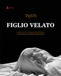 Jago. Il figlio velato. Catalogo della mostra permanente (San Severo Fuori le Mura, Napoli). Ediz. italiana e inglese - Librerie.coop