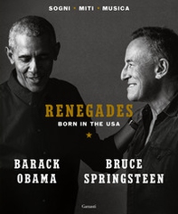 Renegades. Born in the USA - Librerie.coop