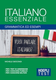 Italiano essenziale. Grammatica ed esempi - Librerie.coop