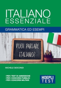Italiano essenziale. Grammatica ed esempi - Librerie.coop Italiano essenziale. Grammatica ed esempi - Librerie.coop