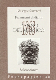Frammenti di diario. 1963: l'anno del Messico - Librerie.coop