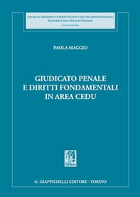 Giudicato penale e diritti fondamentali in area CEDU - Librerie.coop Giudicato penale e diritti fondamentali in area CEDU - Librerie.coop