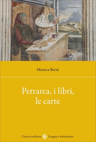 Petrarca, i libri, le carte - Librerie.coop