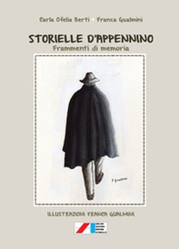 Storielle d'Appennino. Frammenti di memoria - Librerie.coop Storielle d'Appennino. Frammenti di memoria - Librerie.coop