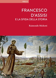 Francesco d’Assisi e la sfida della storia - Librerie.coop