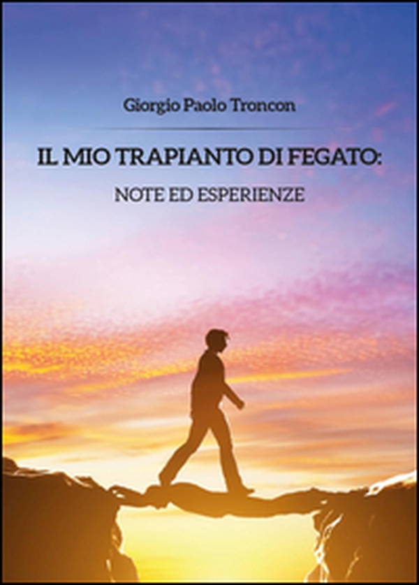 Il mio trapianto di fegato: note... - Librerie.coop Il mio trapianto di fegato: note... - Librerie.coop