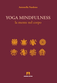 Yoga mindfulness. La mente nel corpo - Librerie.coop Yoga mindfulness. La mente nel corpo - Librerie.coop