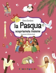 La Pasqua. Scopriamola insieme - Librerie.coop