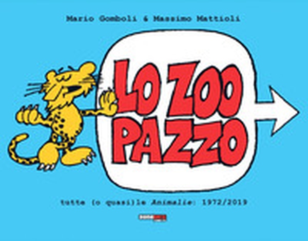Lo zoo pazzo. Tutte (o quasi) le Animalìe: 1972-2019 - Librerie.coop Lo zoo pazzo. Tutte (o quasi) le Animalìe: 1972-2019 - Librerie.coop