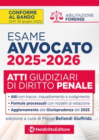Atti di diritto penale per l'esame di avvocato 2025-2026, con esempi di atti svolti e tecniche di redazione - Librerie.coop Atti di diritto penale per l'esame di avvocato 2025-2026, con esempi di atti svolti e tecniche di redazione - Librerie.coop