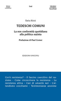 Tedeschi comuni. La non conformità quotidiana alla politica nazista - Librerie.coop