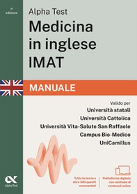 Alpha Test. Medicina in inglese IMAT 2026-2027. Manuale. Per test di ammissione universitari - Librerie.coop